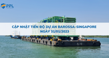 Cập nhật tiến độ dự án Barossa-Singapore ngày 31/01/2023